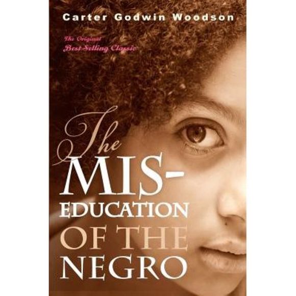 The Mis-Education of the Negro -- Carter Godwin Woodson - Picture 1 of 1